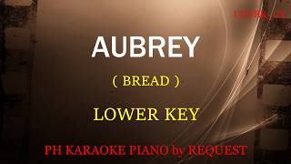 AUBREY ( LOWER KEY ) ( BREAD )