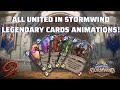 All United in Stormwind Legendary Cards Animations!