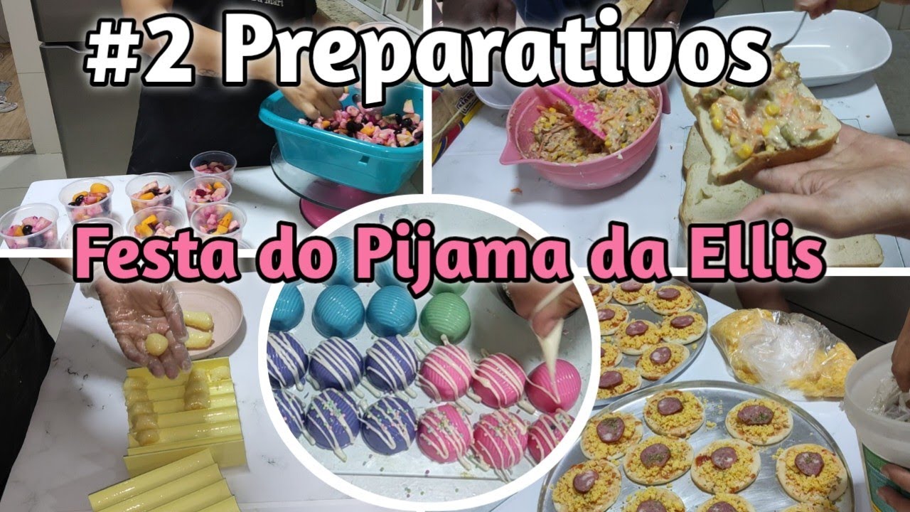#2 Preparativos festa do Pijama da Ellis / Fazendo Bolos, doces e outras comidas da Festa