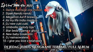 DJ JEDAG JEDUG MENGKANE FULL ALBUM TERBARU NOVEMBER 2022 GHOST - I GIVE YOU LOVE - ITS MY LIFE