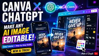 This New ChatGPT + Canva Trick Changes Everything! Edit Any AI Image Easily