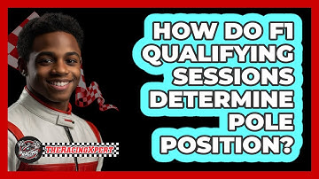How Do F1 Qualifying Sessions Determine Pole Position? - The Racing Xpert