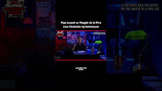 Mga suspek sa Maggie de la Riva case hinatulan ng kamatayan. #PHShockingStories