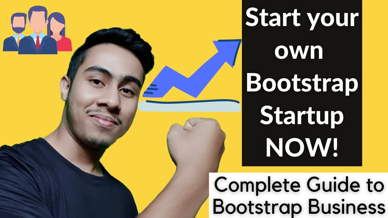 Bootstrap Startup and Bootstrap Business | Complete Guide to ...