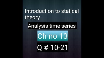 How to solve Q no 10-21 ch no 13 introduction to statical theory part 1 bsc and bs hons Math city