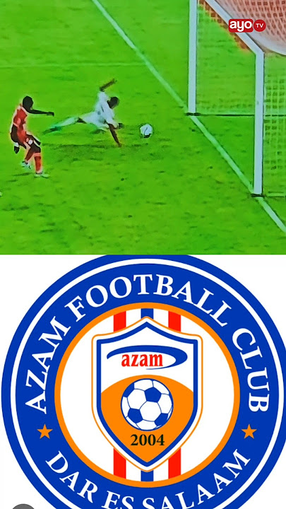 GOLI LA PILI LA AZAM FC....🎥 AZAM TV.