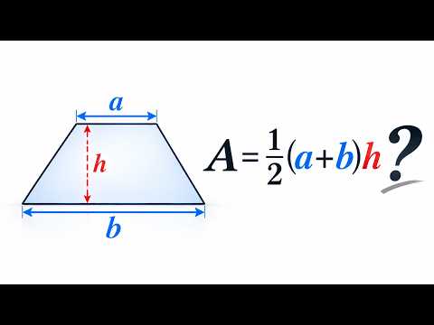 Why Is the Area of a Trapezoid ½(a + b)h ?