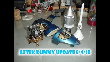 Aztek Dummy Update 5/4/18 Saturn V & AMTronic part 3