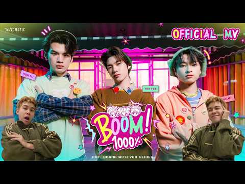 TEETEE, NORTH, WAVE - BOOM 1000% Ost.ด้วงกับเธอ Duang With You Series MV | Reaction