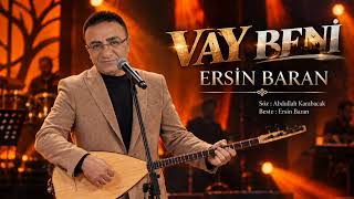 Vay Beni̇ - Ersi̇n Baran