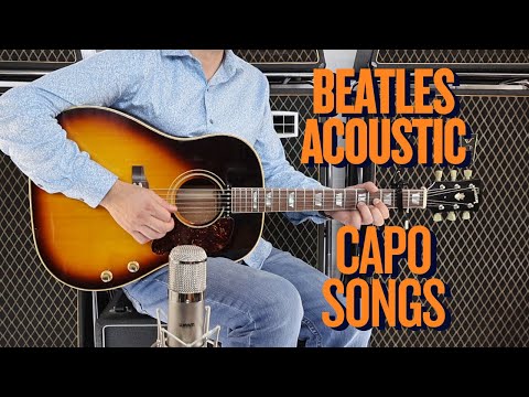 Beatles Acoustic Capo Songs