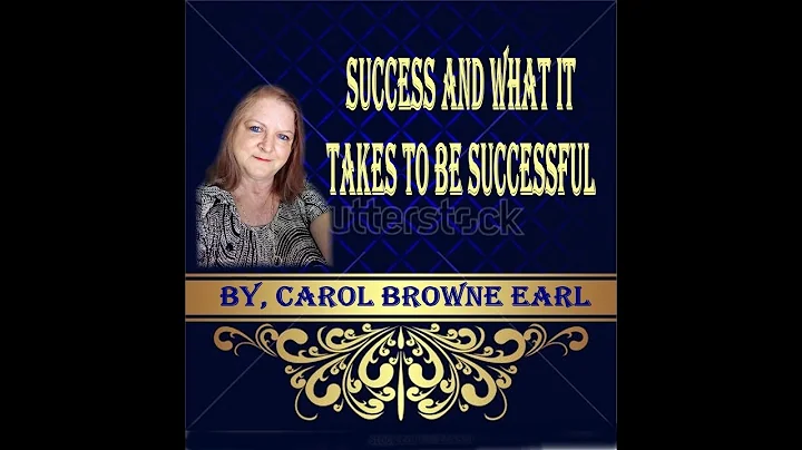 Success and what it takes to be Successful By, Car...