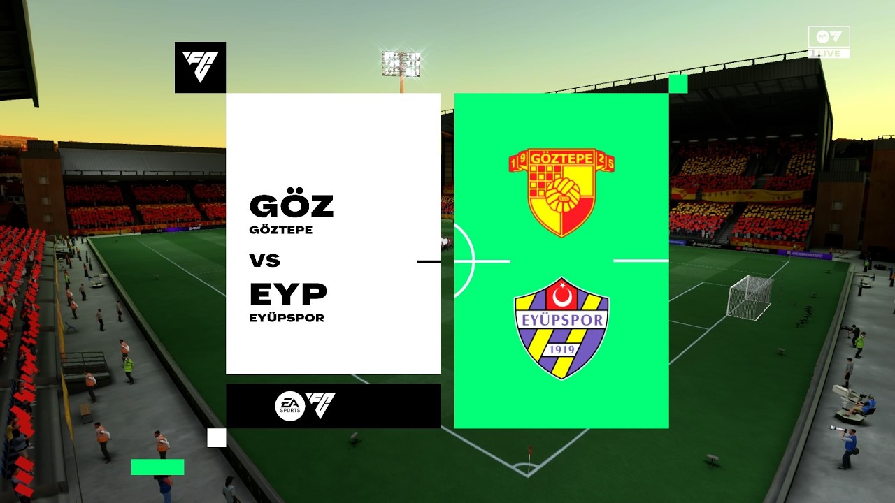 GÖZTEPE-EYÜPSPOR|SÜPERLİG|FC|