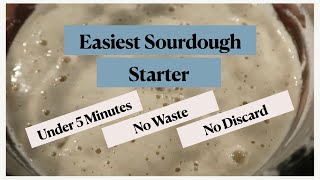 Sourdough Starter in Under 5 Minutes! (Easiest Method You Will Find)