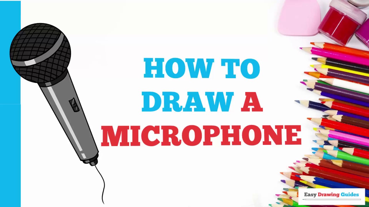 How to Draw a Microphone in a Few Easy Steps Drawing Tutorial for