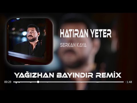 Serkan Kaya - Hatıran Yeter ( Yağızhan Bayındır Remix ) | İnci Taneleri.