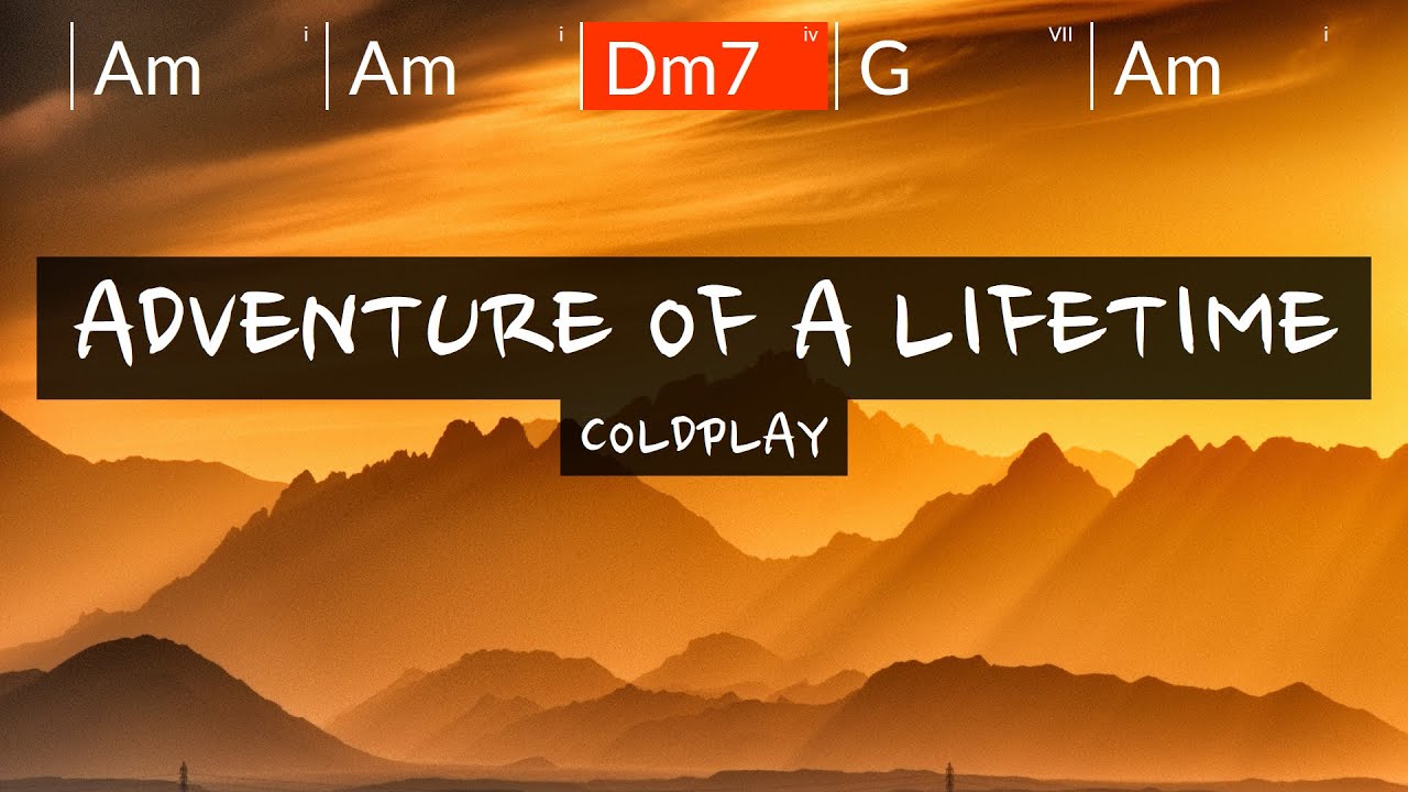 Coldplay Adventure Of A Lifetime (Lyrics and Chords) YouTube