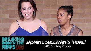 Breaking Down the Riffs w/ Natalie Weiss - Jasmine Sullivan's "Home" w/ Brittney Johnson (Ep. 3)