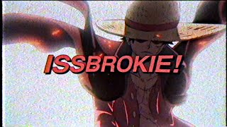 ISSBROKIE! - WHERE MY MELODIES AT!?