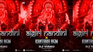 Aigiri Nandini x Kantara Bgm Remix | | Dj Vishu