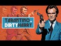 Quentin tarantino on clint eastwoods dirty harry  cinema speculation
