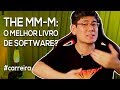 The MM-M: O Melhor Livro de Software?