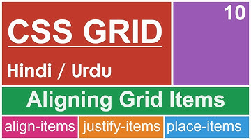 CSS Grid Items Alignment Tutorial in Hindi / Urdu