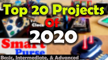 My Top 20 Best Projects of 2020, Arduino Projects, ESP32 Projects, ESP8266 Projects, IoT projects