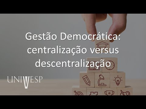 Vídeo: O que é descentralização na gestão?