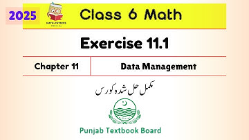 Class 6 Math Chapter 11 Exercise 11.1 | Data Management | Punjab Board PTB New Book