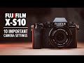 Fujifilm X-S10 | 10 Important Camera Settings