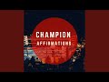 Champion Affirmations