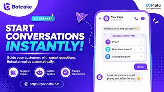 2026 Botcake Tutorial | ICE BREAKER- Start your conversation Instantly.