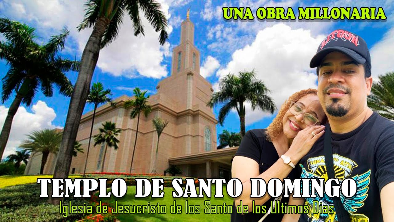 Templo de la Iglesia de Jesucristo de los Santos de los Últimos Días En Santo Domingo