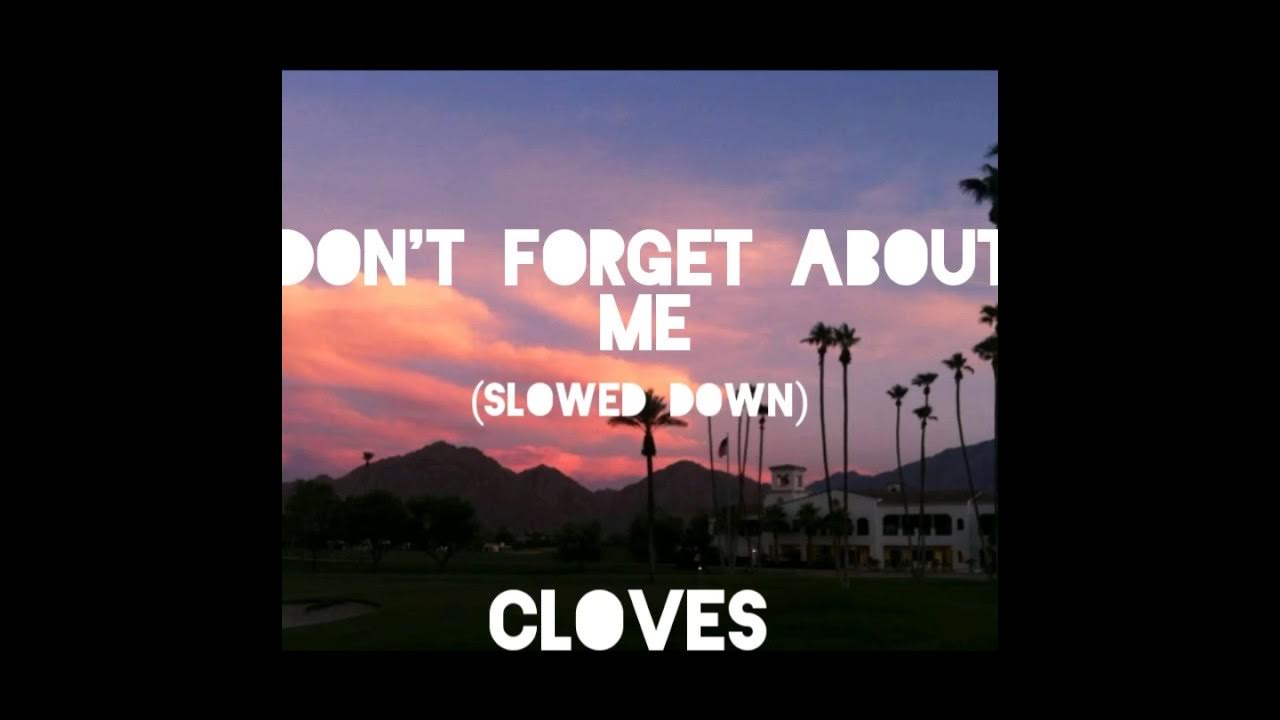 ClovesDon't About Me (Slowed down) YouTube