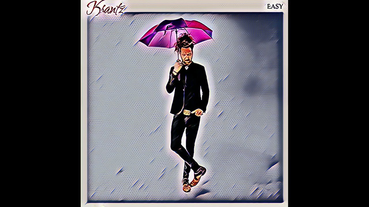 Watch Easy by Krantz on YouTube Watch Easy by Krantz on YouTube