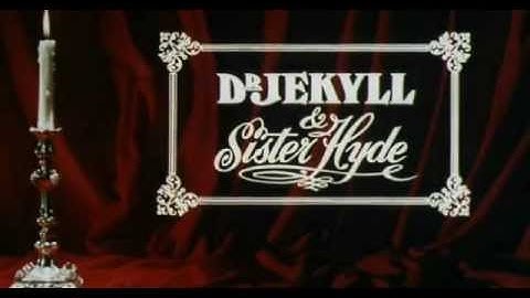 Dr. Jekyll and Sister Hyde (1971) Intro