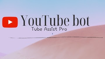 YouTube bot|watch the LIVE, LIVE chat, send messages to the channel|Tube Assist Pro part5