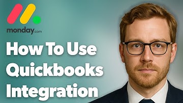 How To Use Monday.Com & Quickbooks Integration Step By Step [2025 Guide]