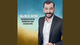 Maraoufin Mindayak Ghachn
