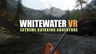 Whitewater VR: Extreme Kayaking Adventure  (Announcement trailer) screenshot 1