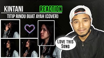 REACTION TO: Kintani - Titip Rindu Buat Ayah (Cover)