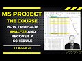 Mastering project management update analyze and recover your schedule with ms project the course