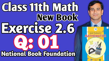 Exercise 2.6 Q:01 class 11 NBF Ex 2.6 Q:01 class 11 NBF Ex 2.5 Federal Board New Changed Book 2024