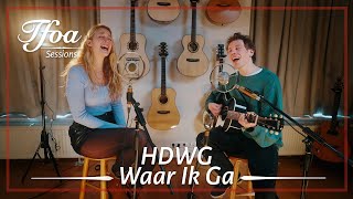 HDWG - Waar Ik Ga (Live @TFOA Sessions)