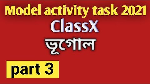 Model activity task // class 10// geography part 3//
