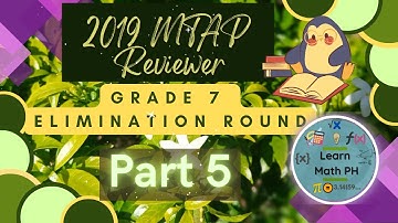 Grade 7 — 2019 Metrobank-MTAP-DepEd Math Challenge (MMC) Elimination Round — Part 5 — Learn Math PH