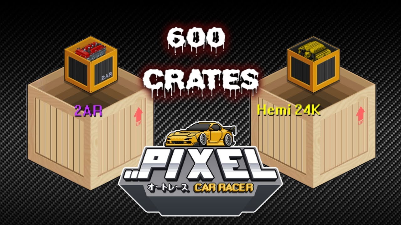 Pixel car racer opening 600 crates!!! YouTube