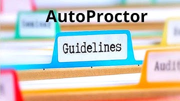 AutoProctor exam rules and requirements, AutoProctor test guidelines