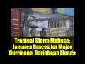 Tropical Storm Melissa: Jamaica Braces for Major Hurricane, Caribbean Floods